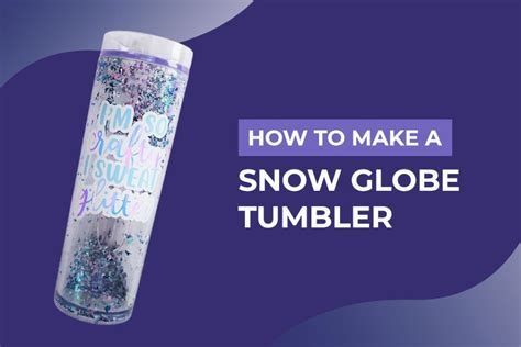 Next place the glass globe in your lap. . Baby oil to water ratio for snow globe tumbler